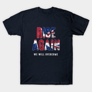 United Kingdom Rise Again We Will Overcome T-Shirt